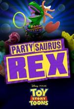 Watch Toy Story Toons: Partysaurus Rex M4ufreemovies