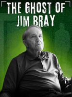 Watch The Ghost of Jim Bray M4ufreemovies
