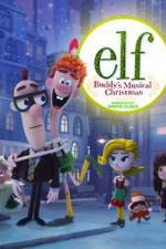 Watch Elf: Buddy's Musical Christmas M4ufreemovies