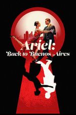 Watch Ariel: Back to Buenos Aires M4ufreemovies