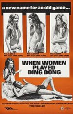 Watch When Men Carried Clubs and Women Played Ding-Dong M4ufreemovies