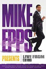 Watch Mike Epps Presents: Live from Club Nokia M4ufreemovies