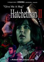 Watch Give Me a Hug: Hatchetman 2 M4ufreemovies