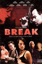Watch Break M4ufreemovies