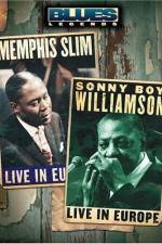 Watch Blues Legends - Memphis Slim and Sonny Boy Williamson Live in Europe M4ufreemovies