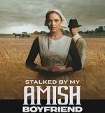 Watch Stalked by My Amish Boyfriend M4ufreemovies