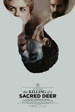 Watch The Killing of a Sacred Deer M4ufreemovies