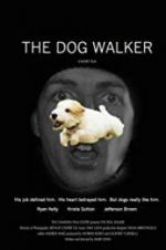 Watch The Dog Walker M4ufreemovies