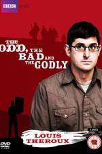 Watch Louis Theroux The Odd The Bad And The Godly M4ufreemovies