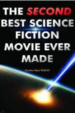 Watch The Second Best Science Fiction Movie Ever Made M4ufreemovies
