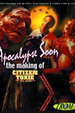 Watch Apocalypse Soon: The Making of 'Citizen Toxie' M4ufreemovies