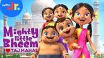 Watch Mighty Little Bheem: I Love Taj Mahal (Short 2022) M4ufreemovies