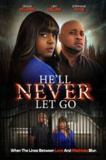 Watch He\'ll Never Let Go M4ufreemovies