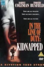 Watch Kidnapped In the Line of Duty M4ufreemovies