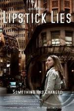 Watch Lipstick Lies M4ufreemovies