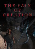 Watch The Pain of Creation (Short 2011) M4ufreemovies