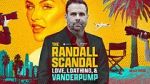 Watch The Randall Scandal: Love, Loathing, and Vanderpump M4ufreemovies