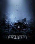 Watch The Lost Relic: A Star Wars Story (Short 2023) M4ufreemovies
