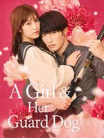 Watch A Girl & Her Guard Dog M4ufreemovies