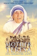 Watch Mother Teresa: No Greater Love M4ufreemovies