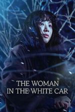 Watch The Woman in the White Car M4ufreemovies
