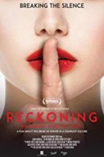 Watch The Reckoning: Hollywood\'s Worst Kept Secret M4ufreemovies