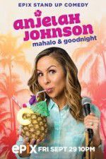 Watch Anjelah Johnson Mahalo & Good Night M4ufreemovies