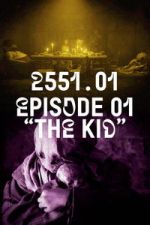 Watch 2551.01 - The Kid M4ufreemovies