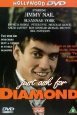 Watch Just Ask for Diamond M4ufreemovies