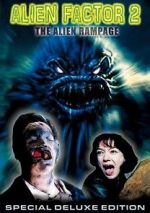 Watch Alien Factor 2: The Alien Rampage M4ufreemovies