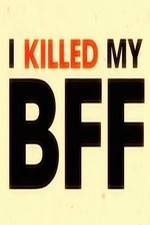 Watch I Killed My BFF M4ufreemovies