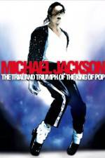 Watch Michael Jackson: The Trial and Triumph of the King of Pop M4ufreemovies