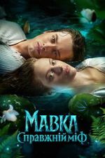 Watch Mavka. A Real Myth M4ufreemovies