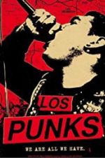 Watch Los Punks: We Are All We Have M4ufreemovies