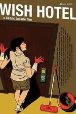 Watch Wish Hotel M4ufreemovies