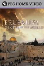 Watch Jerusalem Center of the World M4ufreemovies