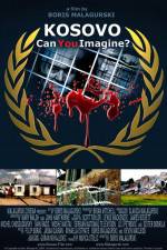 Watch Kosovo Can You Imagine M4ufreemovies