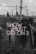 Watch Show Must Go On 3 M4ufreemovies