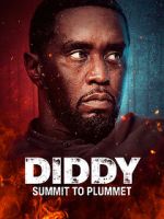Watch Diddy: Summit to Plummet M4ufreemovies