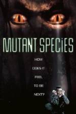Watch Mutant Species M4ufreemovies