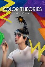 Watch Color Theories by Julio Torres. A Guide to Seeing the World M4ufreemovies