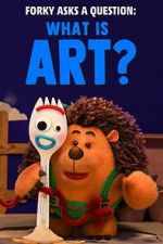 Watch Forky Asks a Question: What Is Art? M4ufreemovies