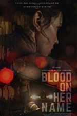 Watch Blood on Her Name M4ufreemovies
