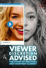 Watch Viewer Discretion Advised: The Story of OnlyFans and Courtney Clenney M4ufreemovies