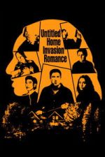 Watch Untitled Home Invasion Romance M4ufreemovies