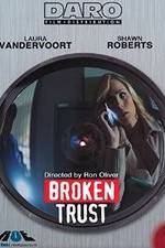 Watch Broken Trust M4ufreemovies