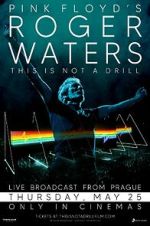 Watch Roger Waters: This Is Not a Drill - Live from Prague M4ufreemovies