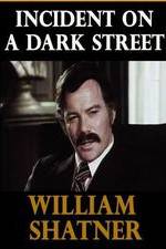 Watch Incident on a Dark Street M4ufreemovies