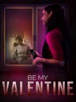 Watch Be My Valentine M4ufreemovies