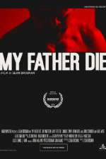 Watch My Father Die M4ufreemovies